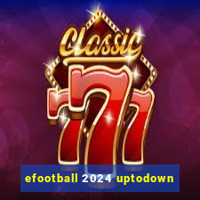 efootball 2024 uptodown